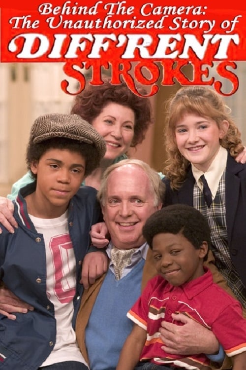 Behind the Camera: The Unauthorized Story of 'Diff'rent Strokes' (2006)