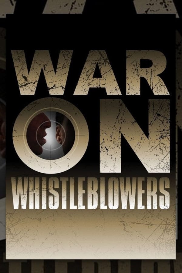 War on Whistleblowers: Free Press and the National Security State (2013)