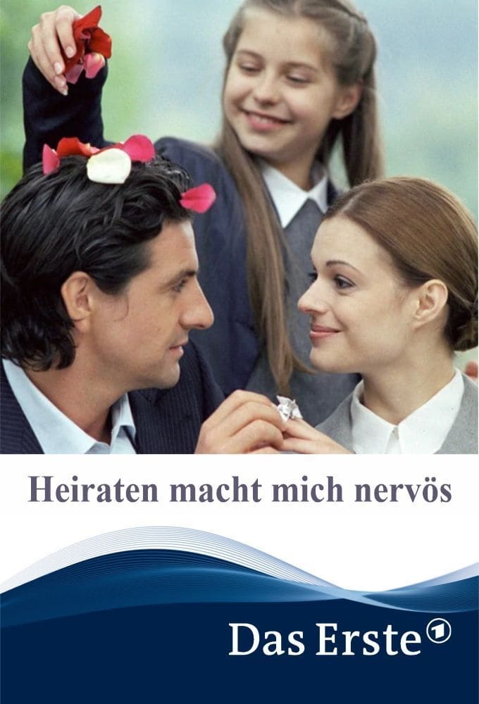 Heiraten macht mich nervös (2005)