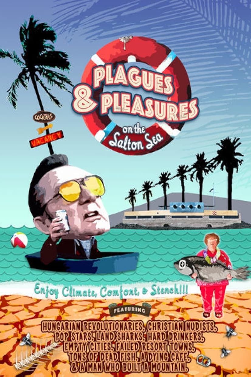 Plagues & Pleasures On the Salton Sea (2004)