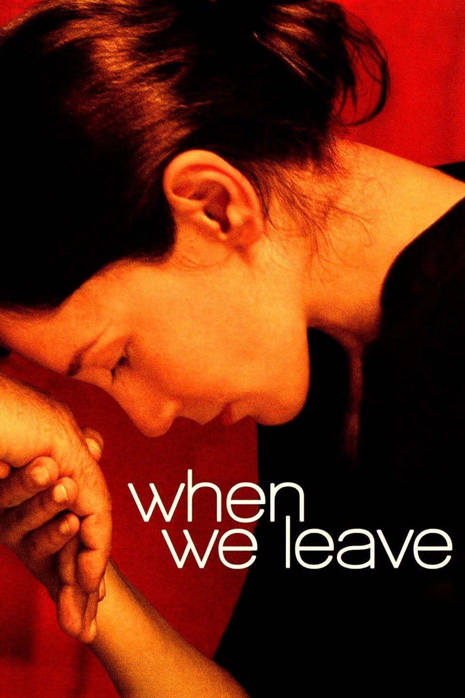 When We Leave (2010)
