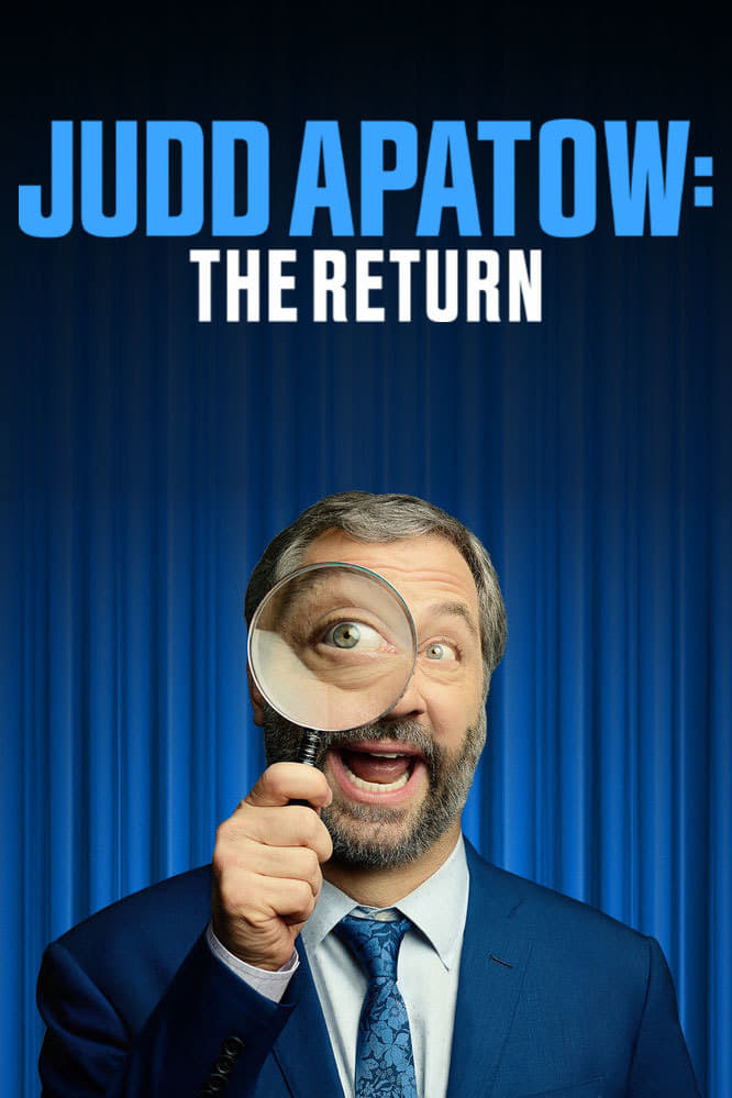 Judd Apatow: The Return (2017)