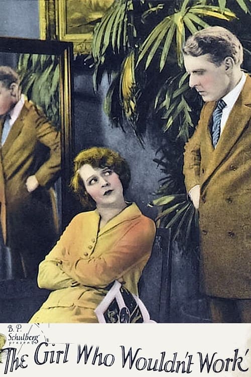 The Girl Who Wouldn't Work (1925)