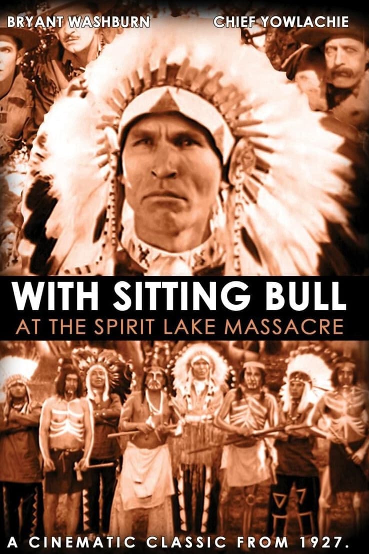 With Sitting Bull at the Spirit Lake Massacre