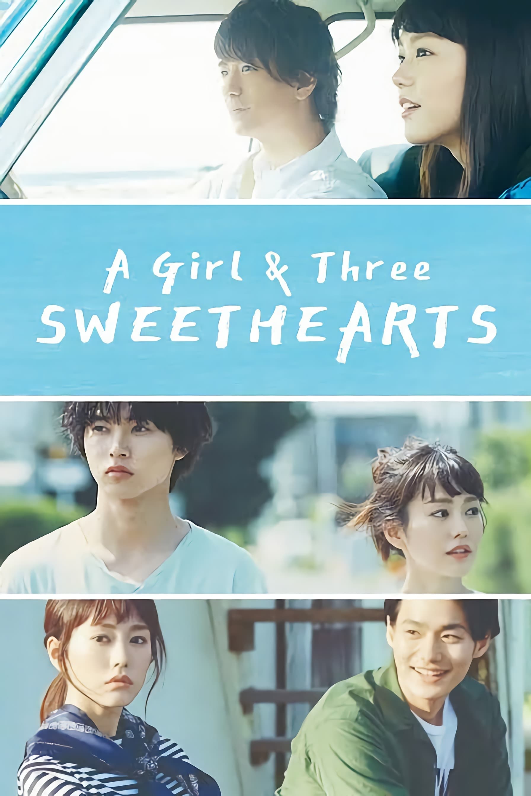 A Girl & Three Sweethearts