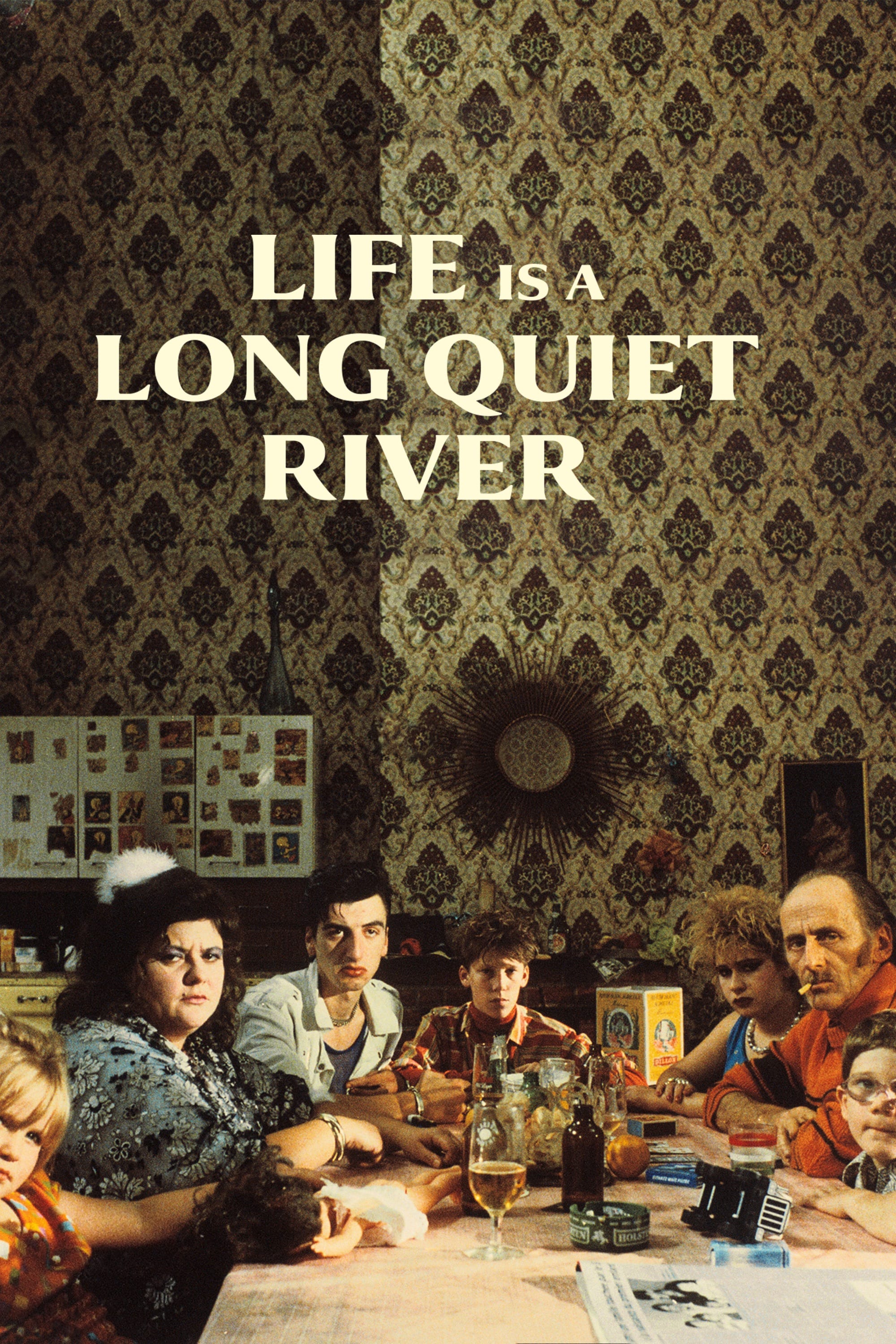 Life Is a Long Quiet River (1988)