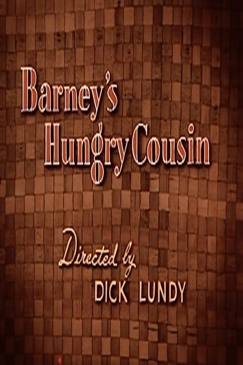 Barney's Hungry Cousin (1953)
