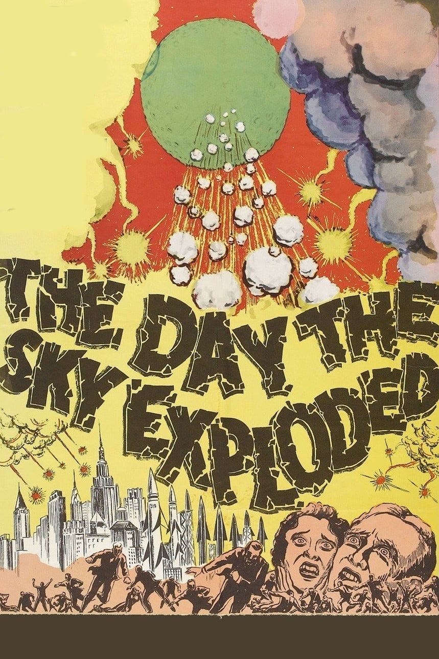 The Day the Sky Exploded (1958)