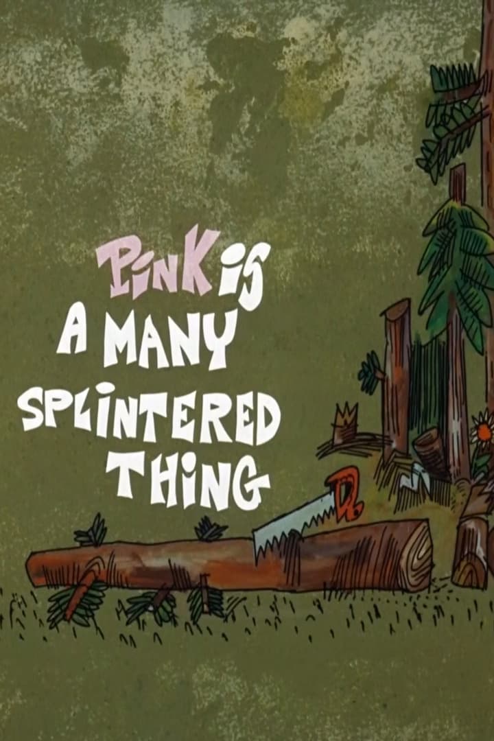 Pink Is a Many Splintered Thing (1968)