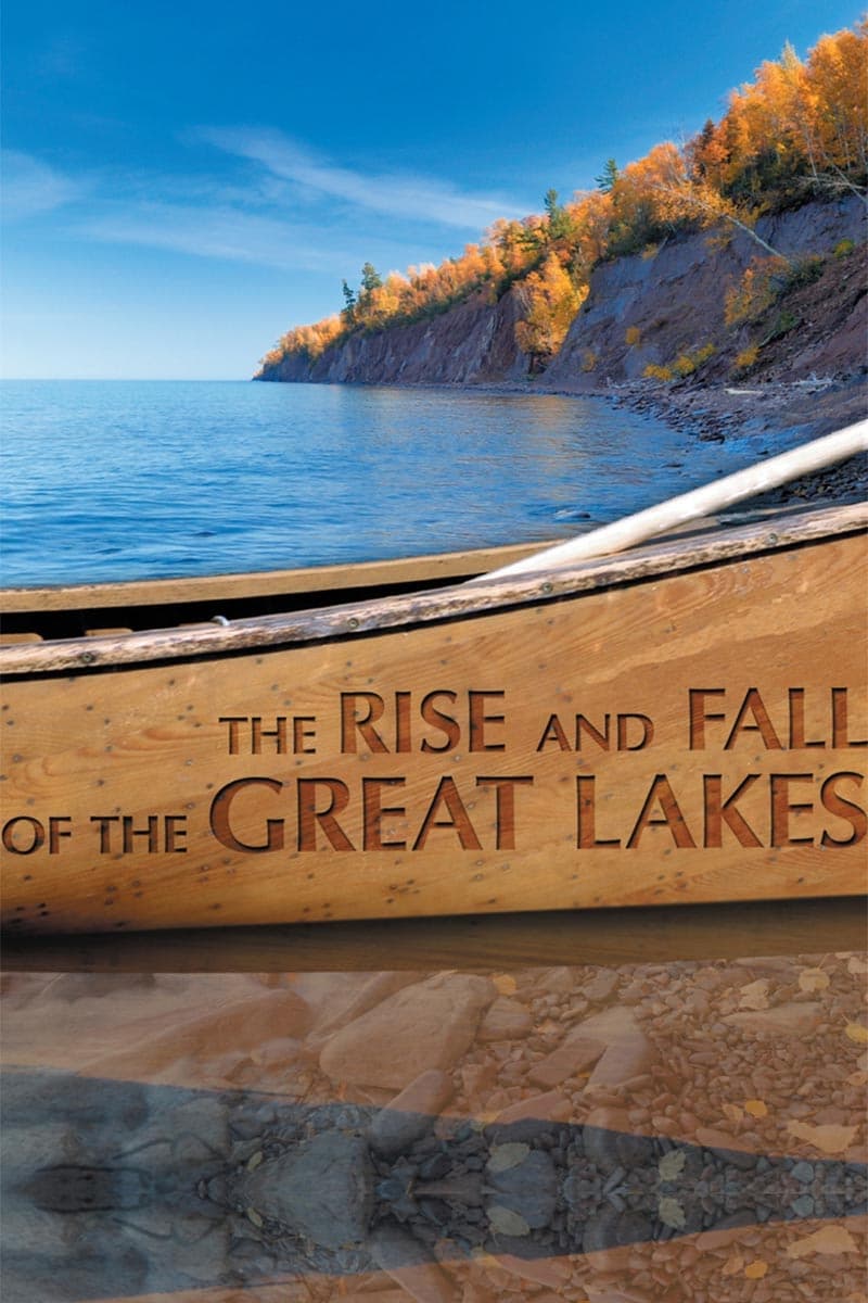 The Rise and Fall of the Great Lakes