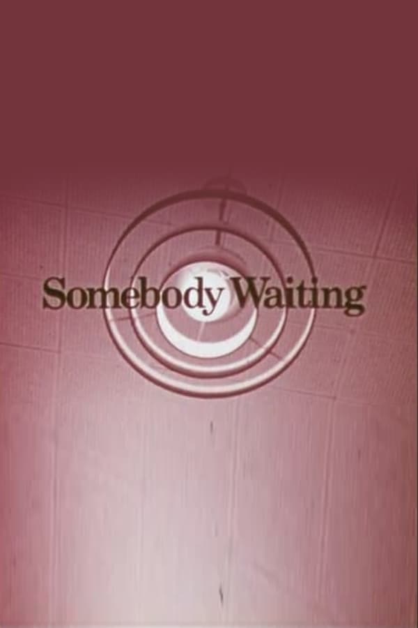 Somebody Waiting