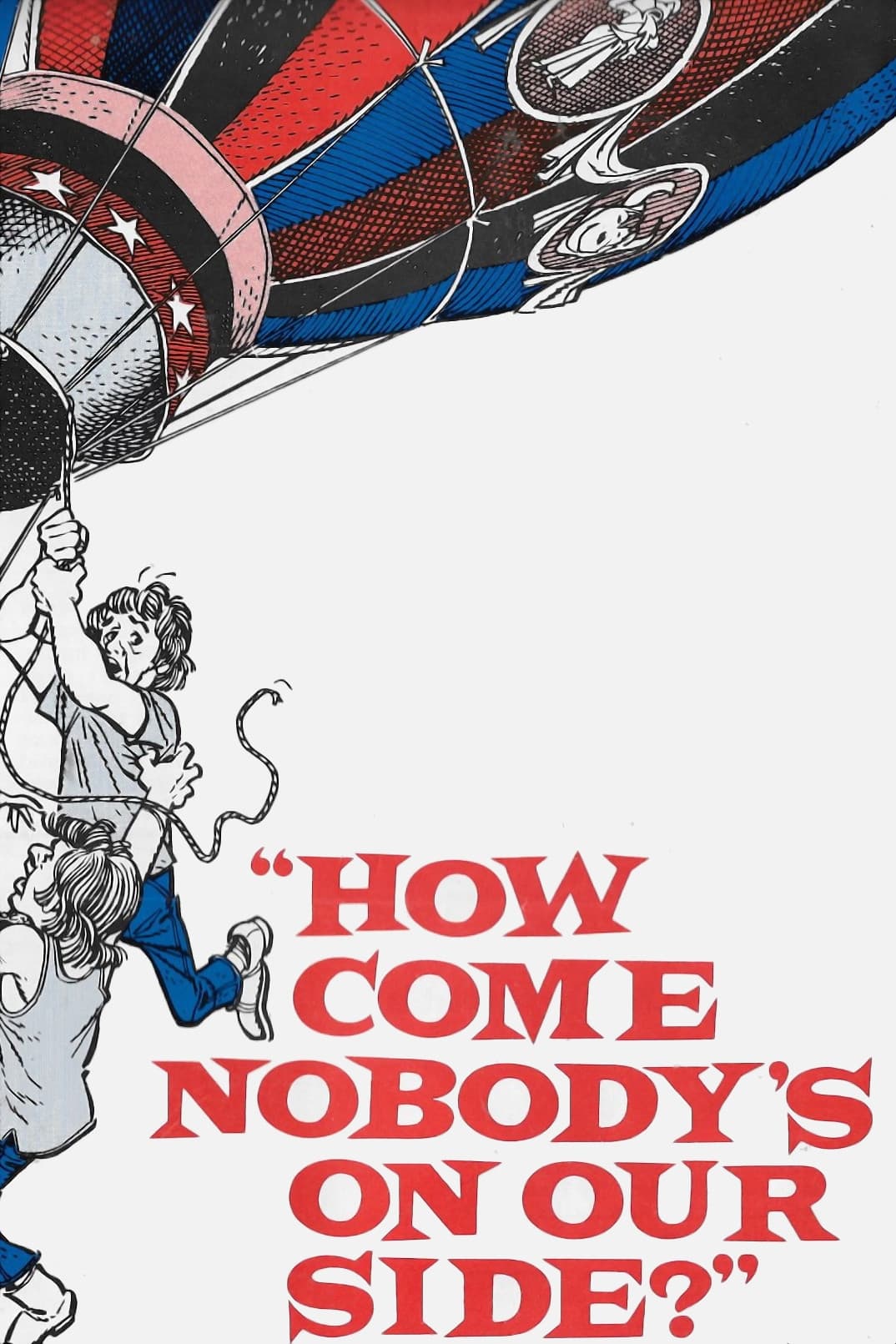 How Come Nobody's on Our Side? (1974)