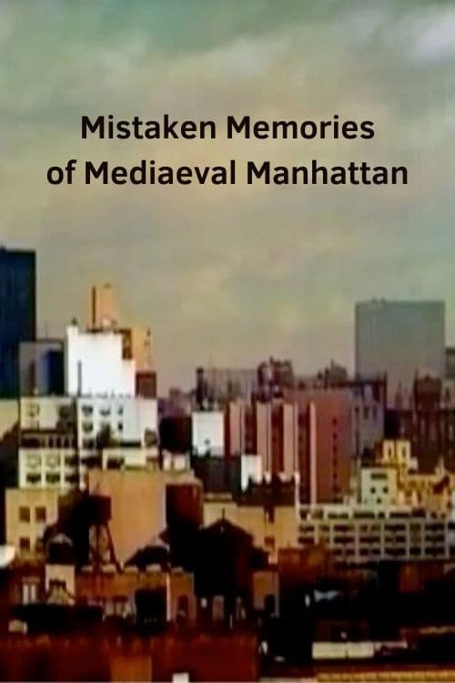 Mistaken Memories of Mediaeval Manhattan