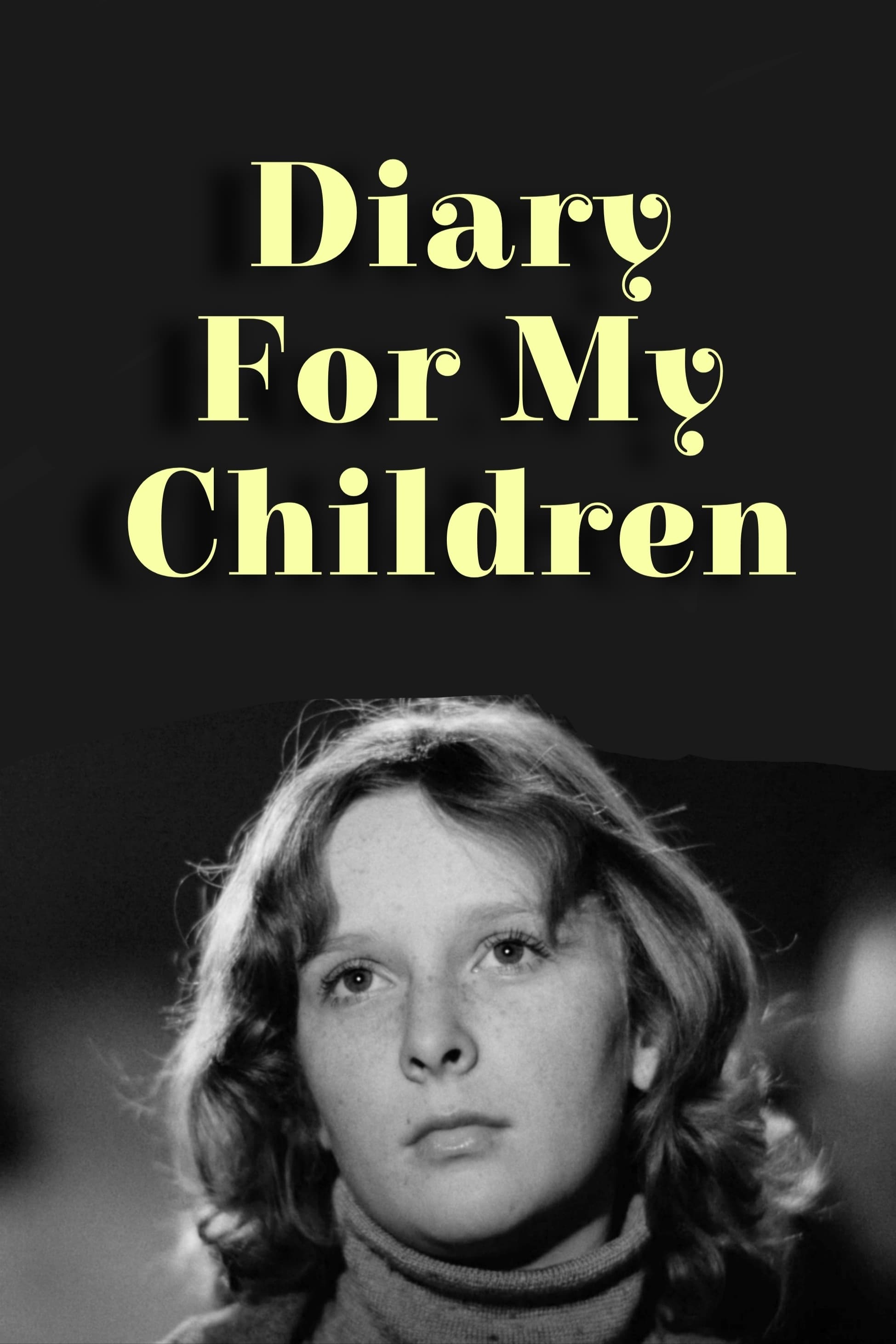Diary for My Children (1984)