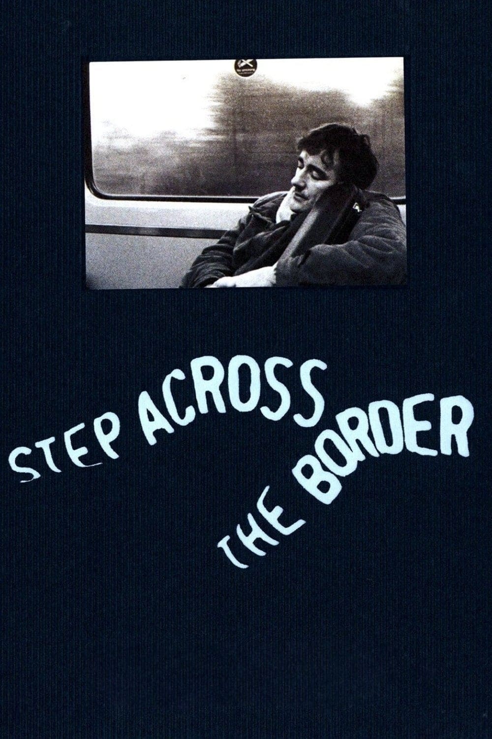 Step Across the Border (1990)