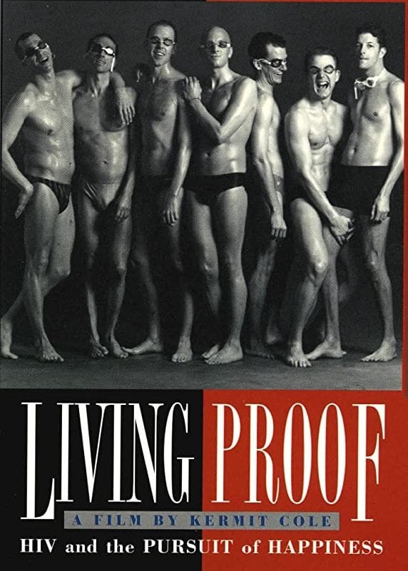 Living Proof: HIV and the Pursuit of Happiness