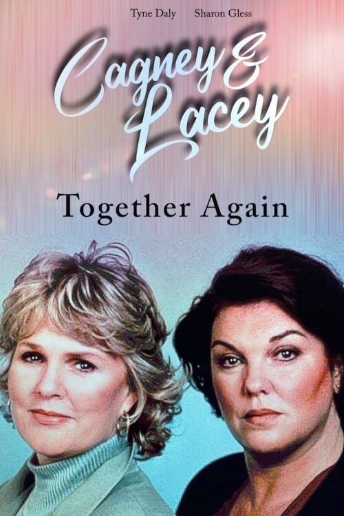 Cagney & Lacey: Together Again (1995)