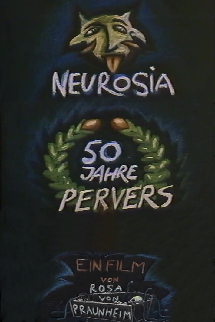 Neurosia: Fifty Years of Perversity