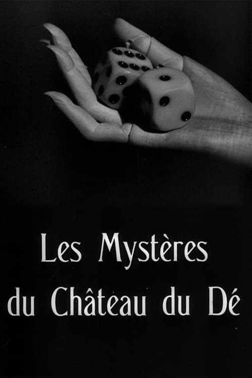 The Mysteries of the Chateau of Dice