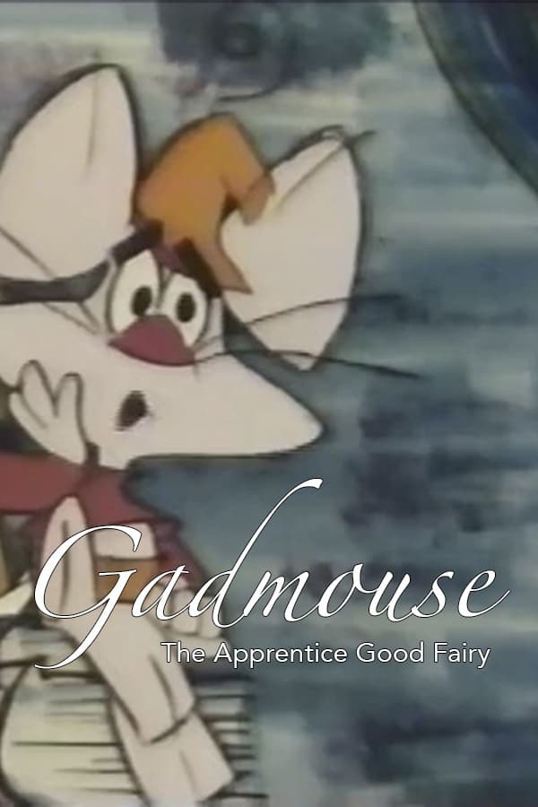 Gadmouse the Apprentice Good Fairy (1965)