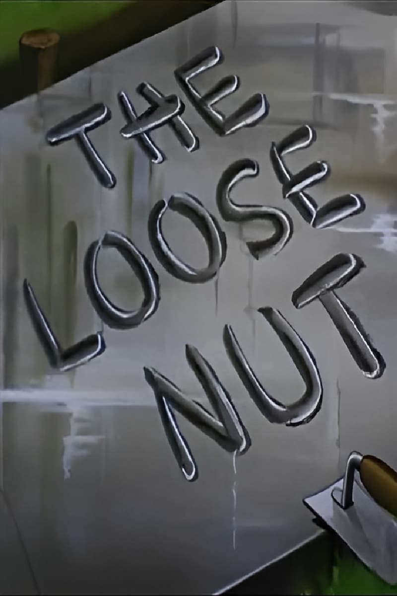 The Loose Nut