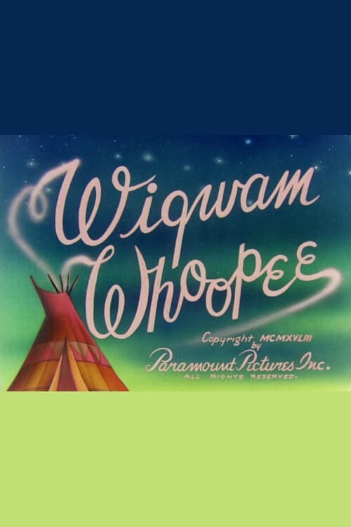 Wigwam Whoopee