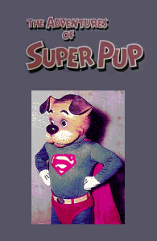 The Adventures of Super Pup (1958)