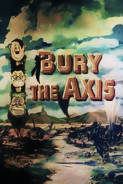 Bury the Axis