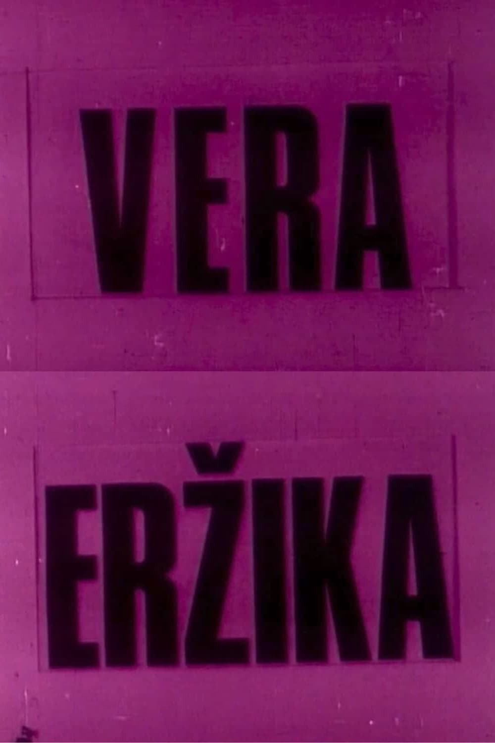 Vera and Erzika