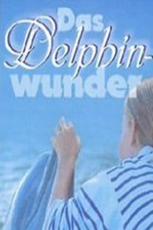 Das Delphinwunder (1999)