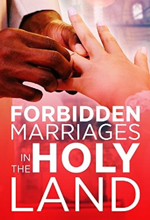 Forbidden Marriages in the Holy Land