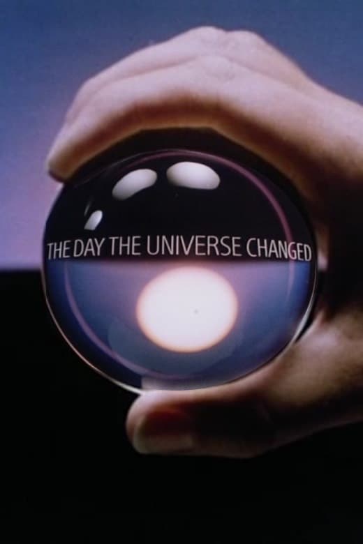 The Day the Universe Changed (1985)