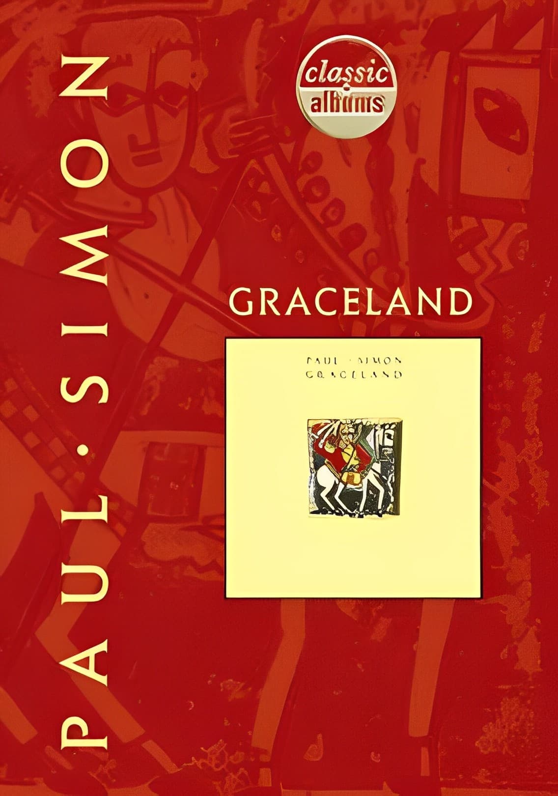 Classic Albums: Paul Simon - Graceland (1997)