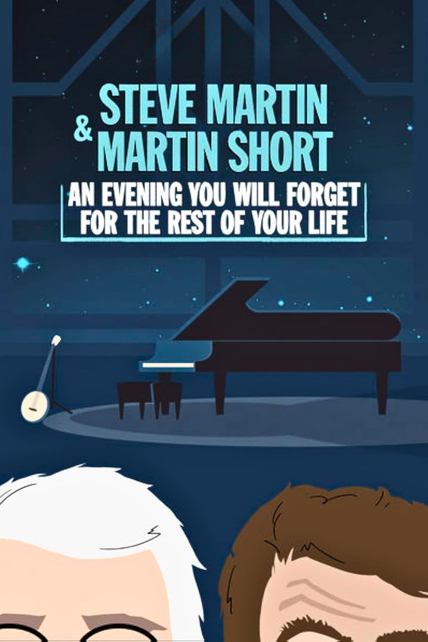 Steve Martin and Martin Short: An Evening You Will Forget for the Rest of Your Life (2018)