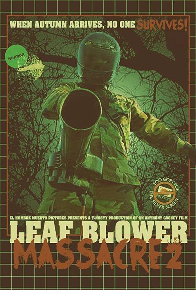 Leaf Blower Massacre 2 (2017)