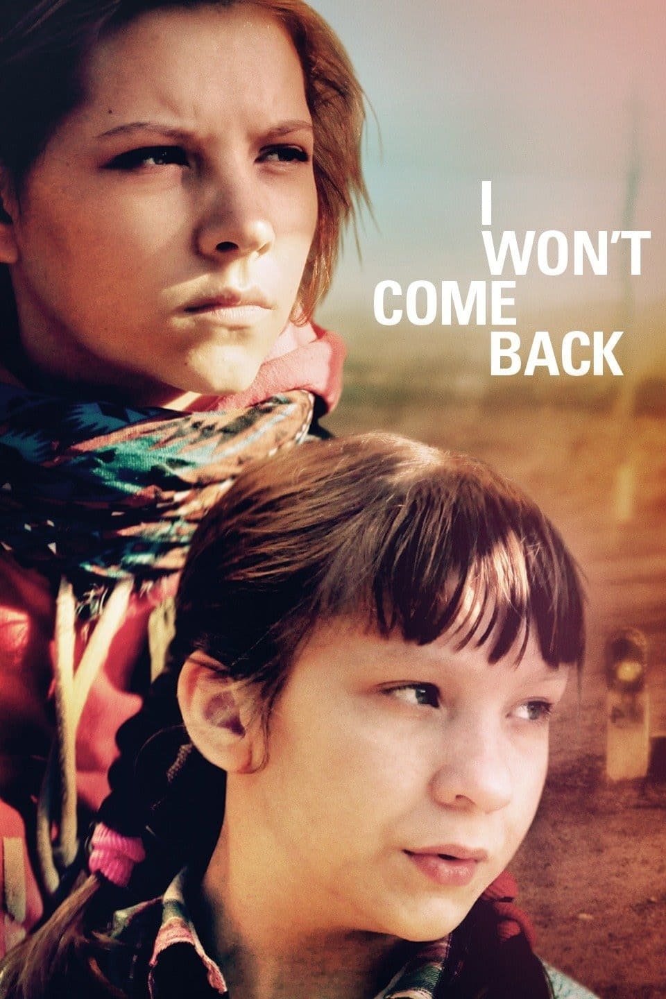 I Won't Come Back (2014)