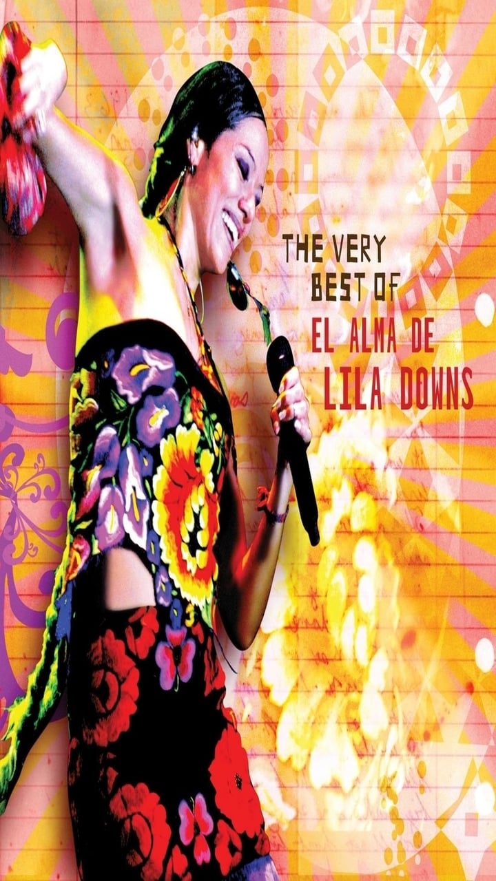 The Very Best Of/El Alma de Lila Downs