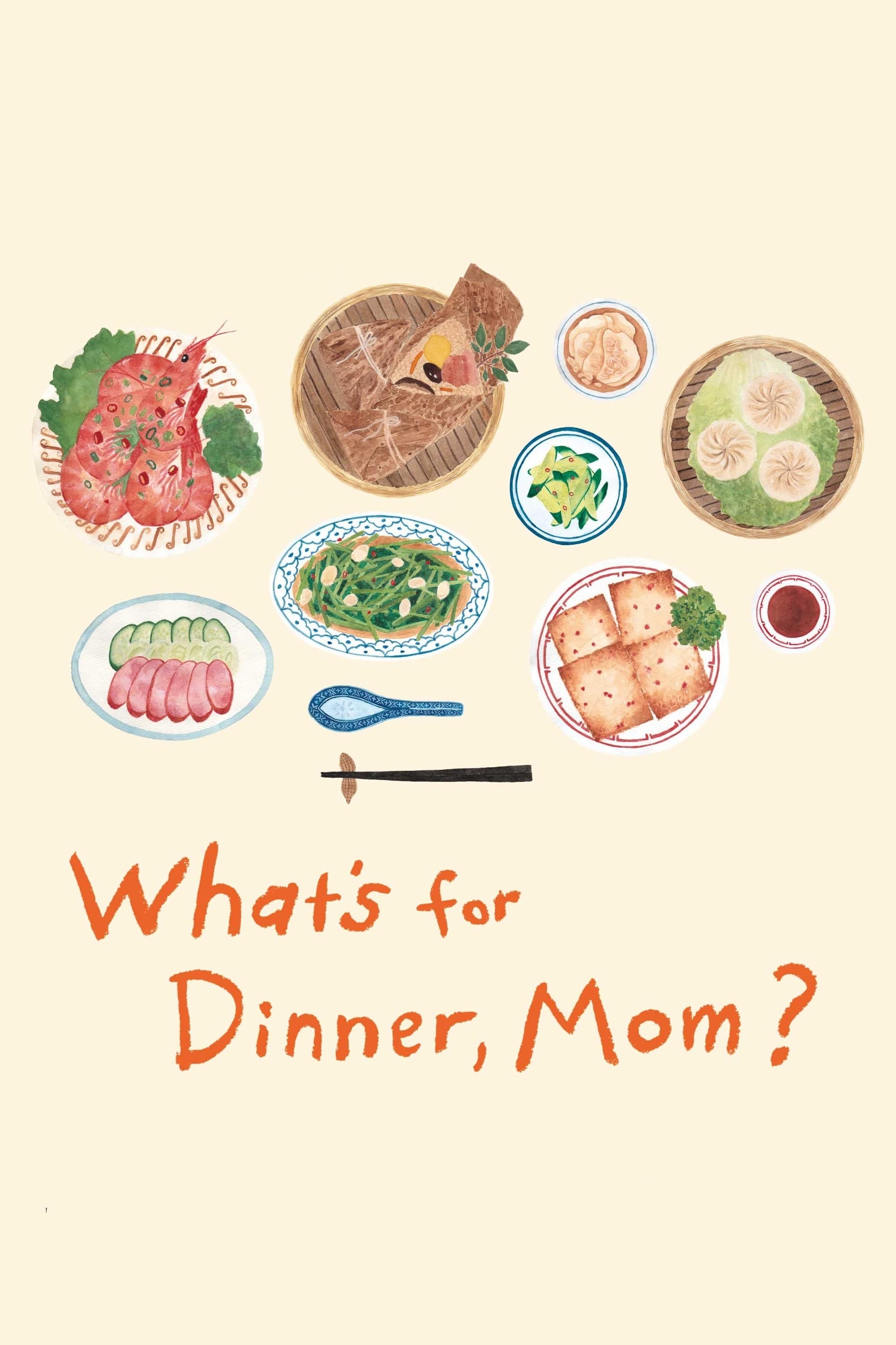 What's for Dinner, Mom? (2016)