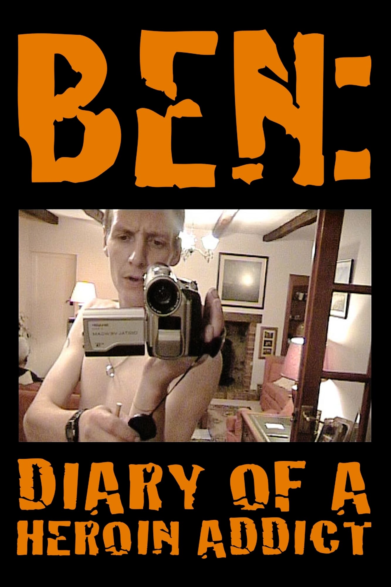 Ben: Diary of a Heroin Addict