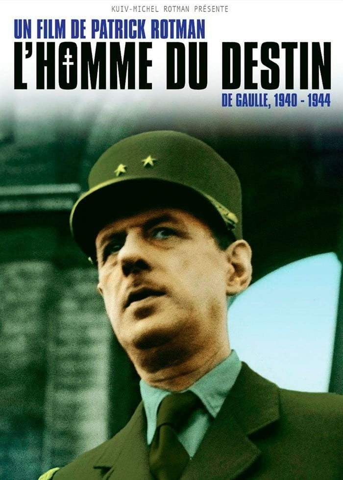 L'Homme du destin, De Gaulle 1940 - 1944