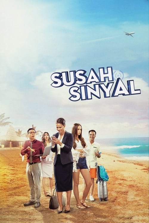 Susah Sinyal (2017) Movie. Where To Watch Streaming Online