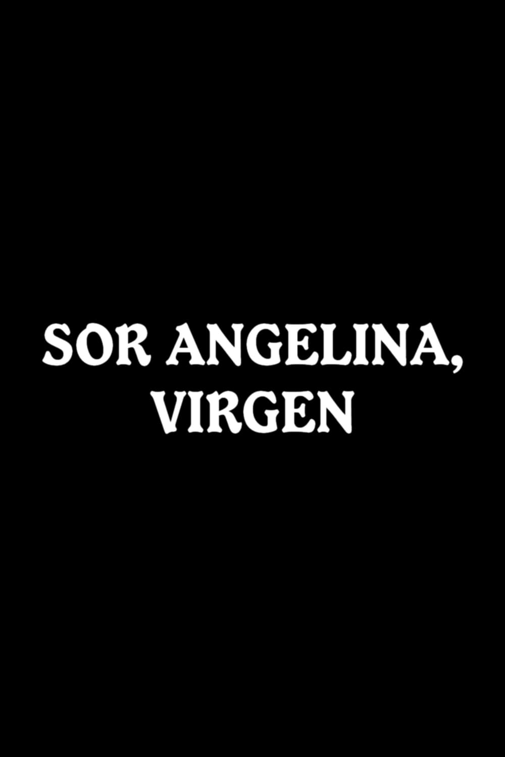 Sor Angelina, virgen