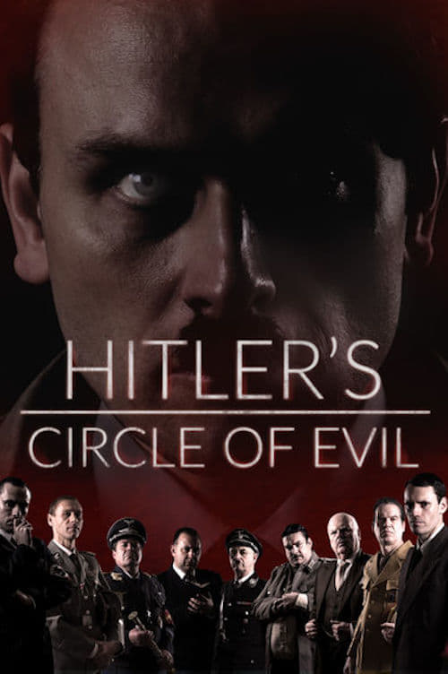 Hitler et le cercle du mal (2018)