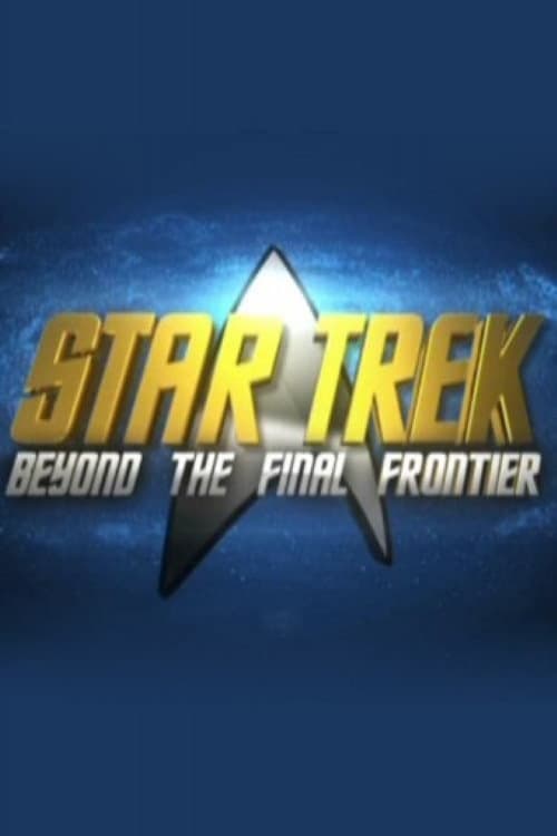 Star Trek: Beyond the Final Frontier (2007)