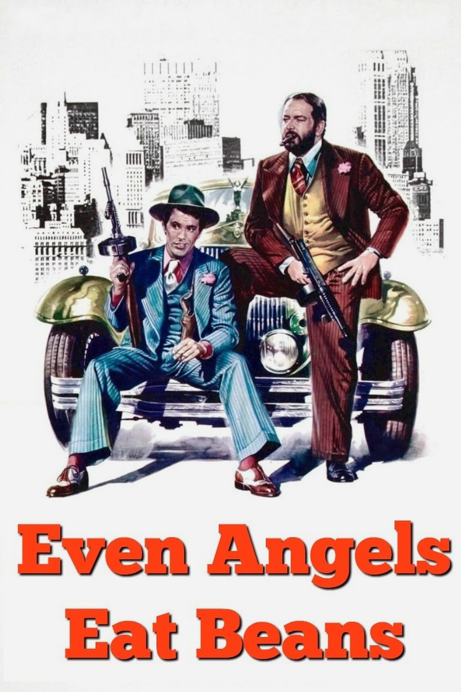 Even Angels Eat Beans (1973)