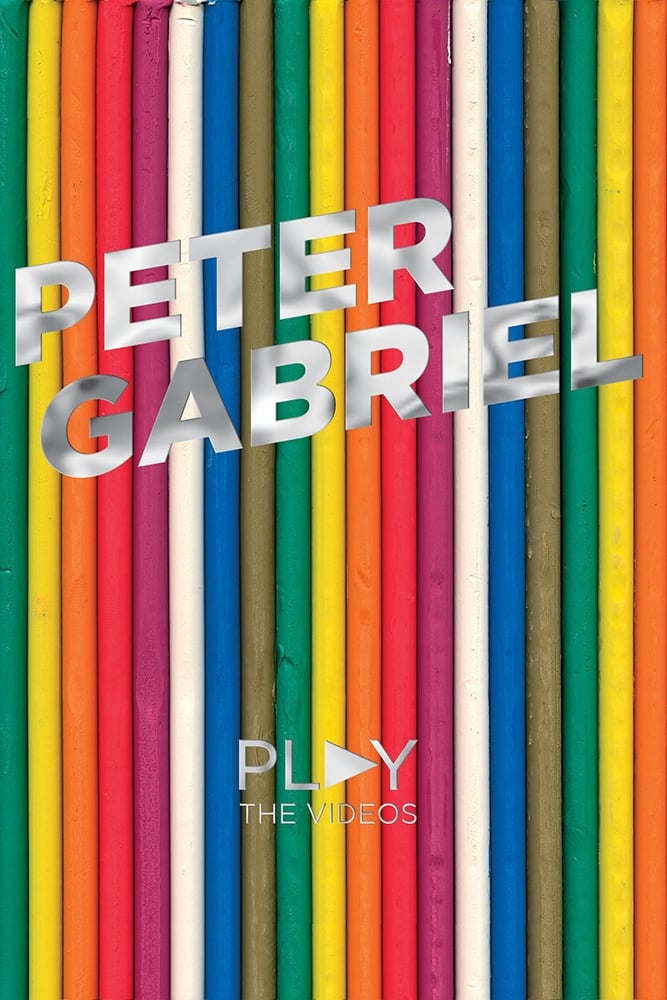 Peter Gabriel: Play - The Videos