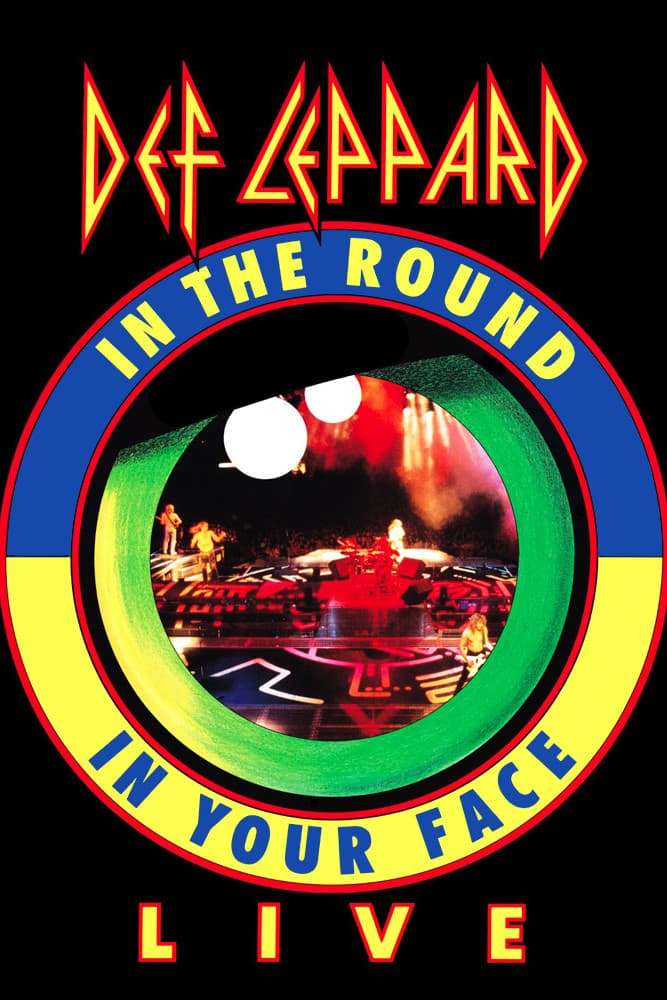 Def Leppard: Live - In The Round, In Your Face