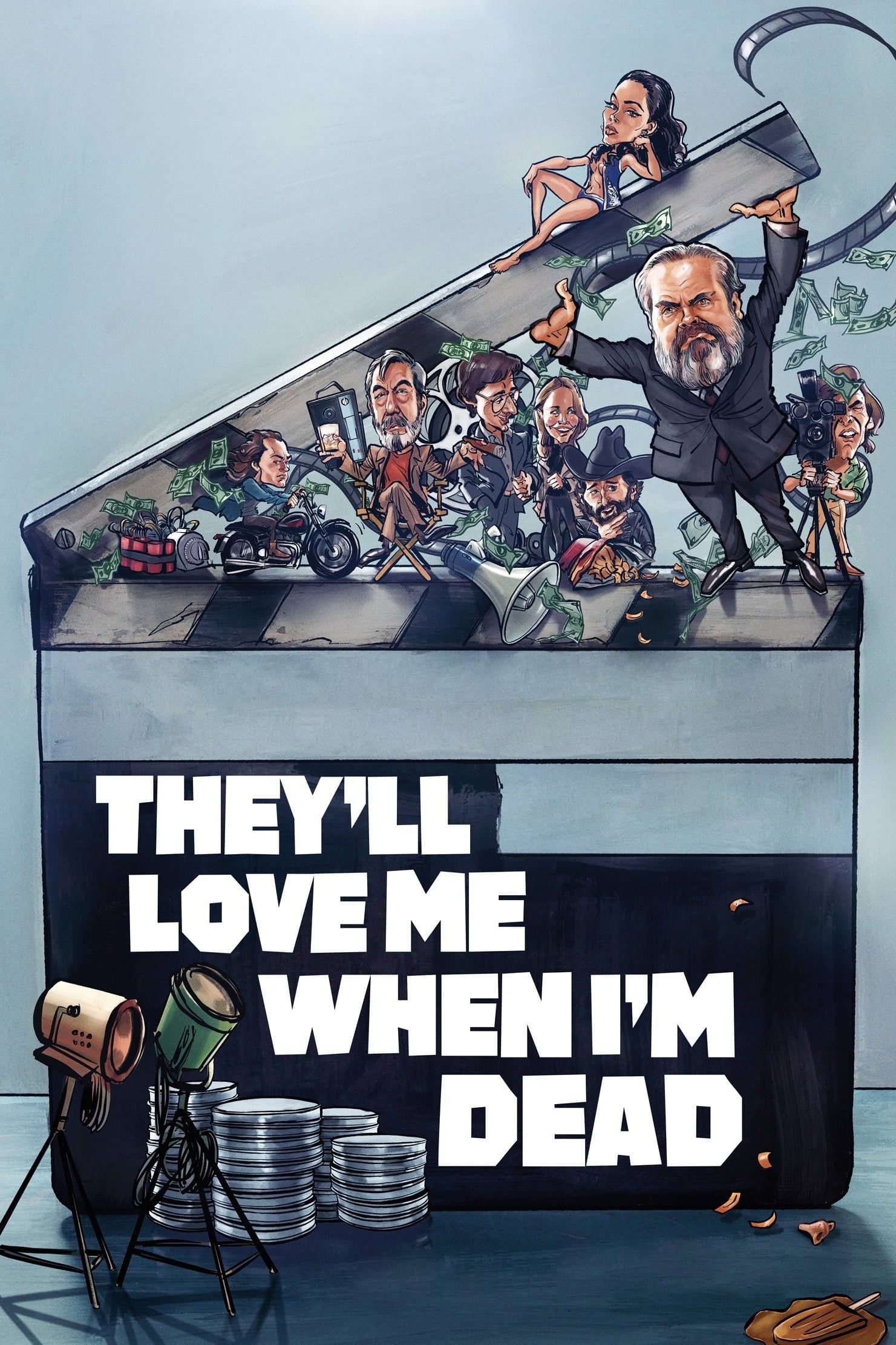 They'll Love Me When I'm Dead (2018)