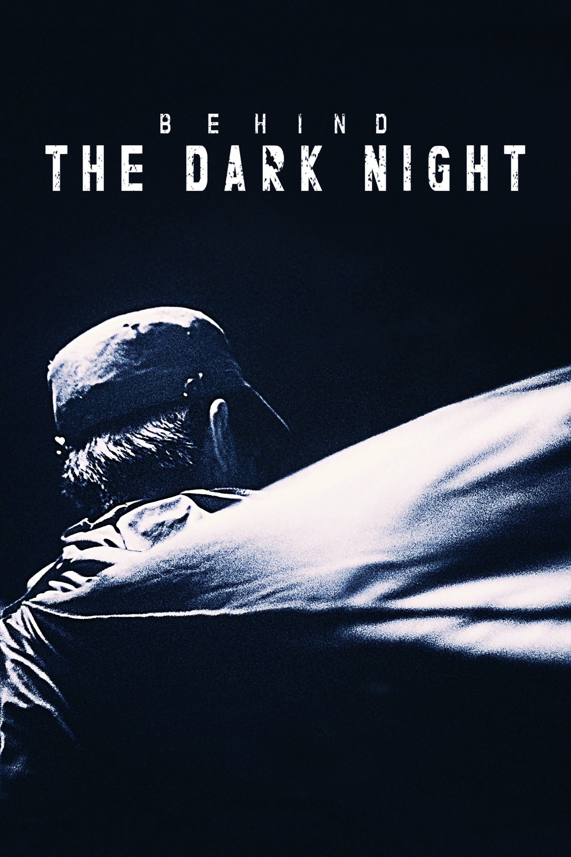Behind the Dark Night