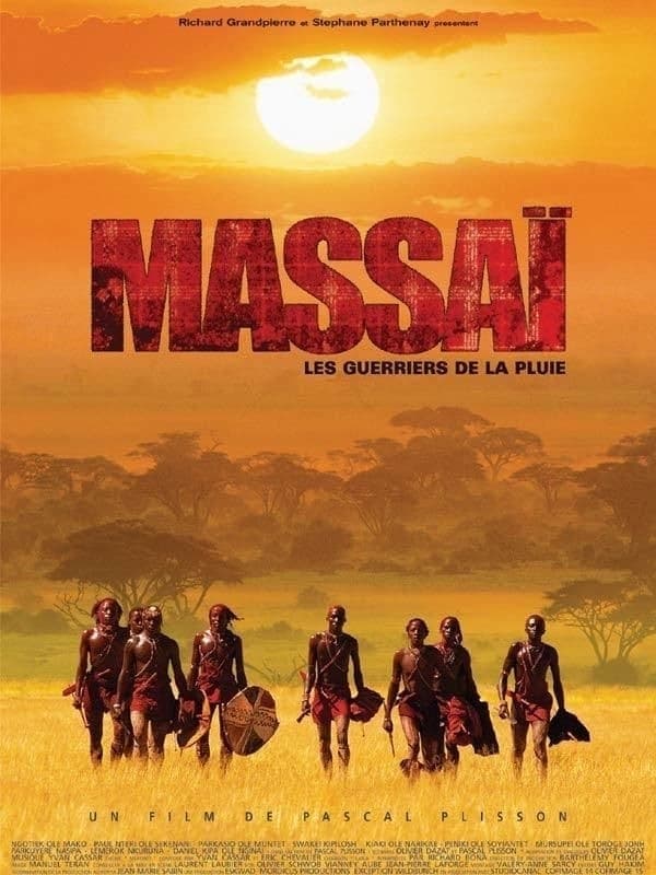 Massaï, les guerriers de la pluie (2004)